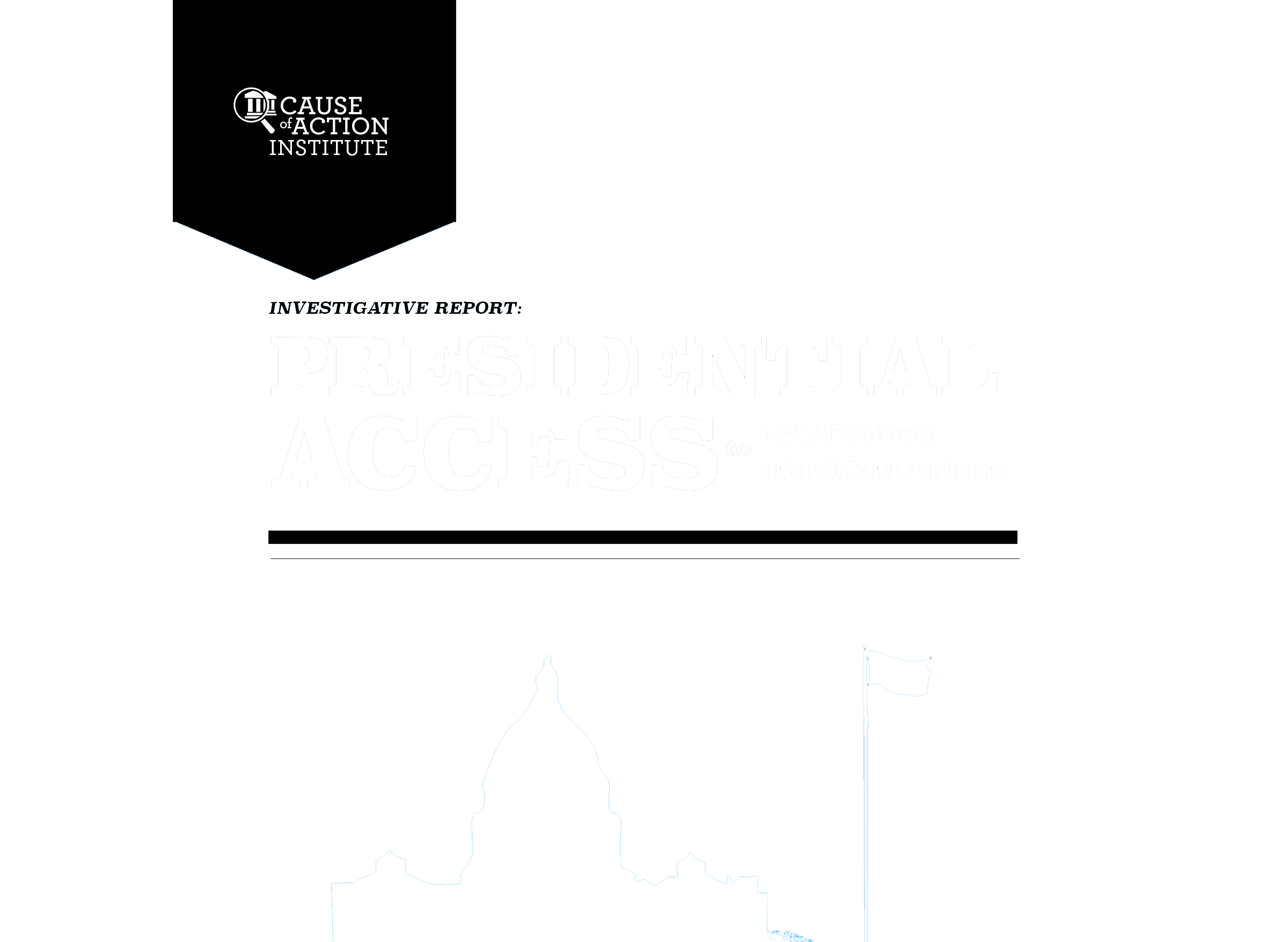 Investigative Report: Presidential Access to Taxpayer Information